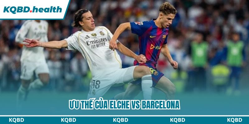 Dự Đoán Elche Vs Barcelona – La Liga Ngày 01/02/2026 2 Lịch sử đối đầu phản ánh sự vượt trội của Barcelona