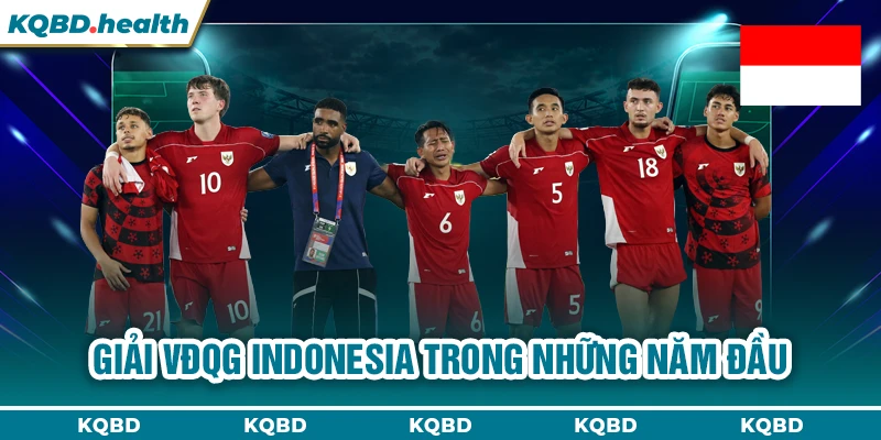Giải VĐQG Indonesia trong những năm đầu