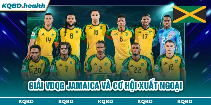 Giải VĐQG Jamaica và cơ hội xuất ngoại