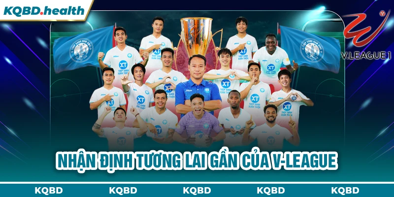 Nhận định tương lai gần của V-League